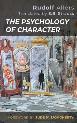 Psihologia caracterului - The Psychology of Character