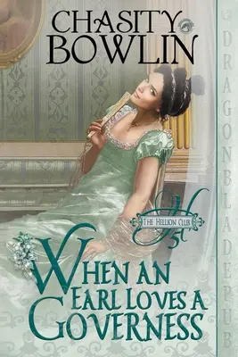 Când un conte iubește o guvernantă - When an Earl Loves a Governess