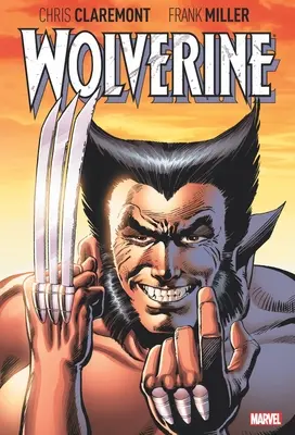Wolverine de Claremont & Miller: Ediție de lux - Wolverine by Claremont & Miller: Deluxe Edition