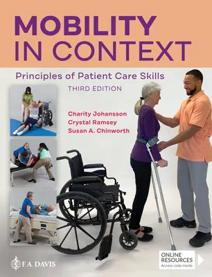Mobilitatea în context: Principii ale abilităților de îngrijire a pacienților - Mobility in Context: Principles of Patient Care Skills