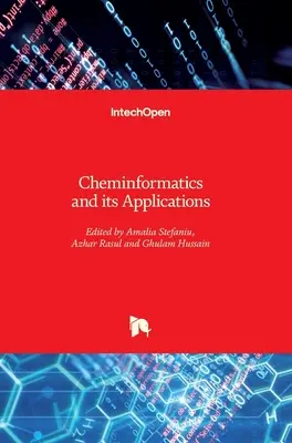 Chimia informatică și aplicațiile sale - Cheminformatics and its Applications
