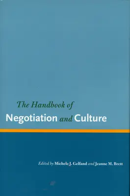 Manualul de negociere și cultură - The Handbook of Negotiation and Culture