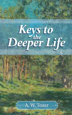 Chei pentru o viață mai profundă - Keys to the Deeper Life
