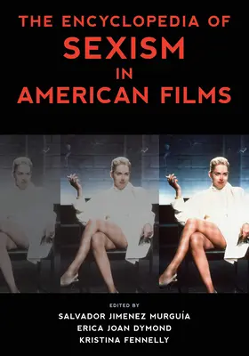Enciclopedia sexismului în filmele americane - The Encyclopedia of Sexism in American Films