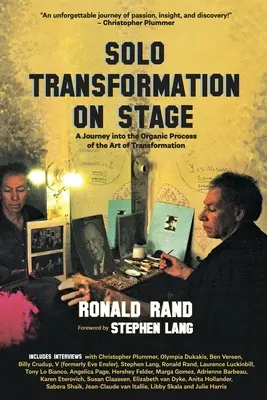 Transformarea solo pe scenă: O călătorie în procesul organic al artei transformării (A Journey into the Organic Process of the Art of Transformation) - Solo Transformation on Stage: A Journey into the Organic Process of the Art of Transformation