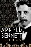 Arnold Bennett - Icoana pierdută - Arnold Bennett - Lost Icon