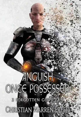 Angoasa posedată odată - Anguish Once Possessed
