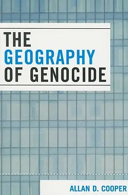 Geografia genocidului - The Geography of Genocide