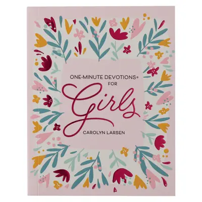 Devoțiuni de un minut pentru fete - One-Minute Devotions for Girls