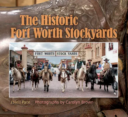 Șantierul istoric Fort Worth Stockyards - The Historic Fort Worth Stockyards