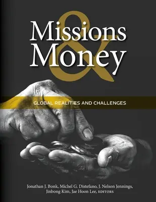 Realitățile banilor și misiunile: Provocări globale și studii de caz - The Realities of Money and Missions: Global Challenges and Case Studies