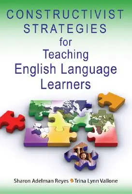 Strategii constructiviste pentru predarea elevilor care învață limba engleză - Constructivist Strategies for Teaching English Language Learners