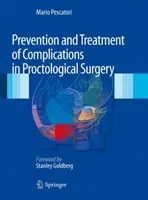 Prevenirea și tratamentul complicațiilor în chirurgia proctologică - Prevention and Treatment of Complications in Proctological Surgery