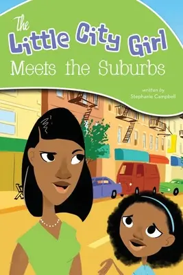 Fetița din oraș întâlnește suburbiile - The Little City Girl Meets the Suburbs