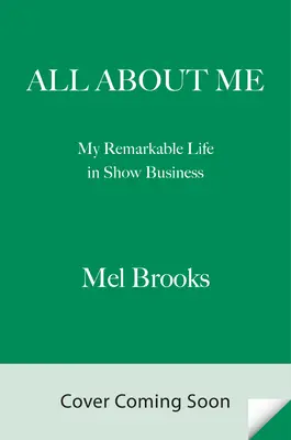 Totul despre mine! Viața mea remarcabilă în show business - All about Me!: My Remarkable Life in Show Business