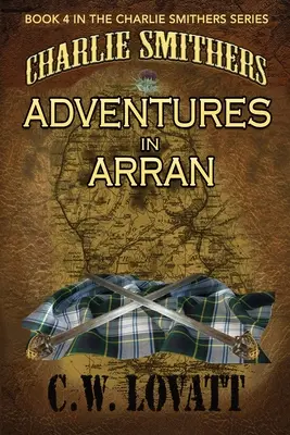 Charlie Smithers: Aventuri în Arran - Charlie Smithers: Adventures in Arran
