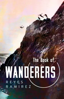 Cartea rătăcitorilor (The Book of Wanderers) - The Book of Wanderers