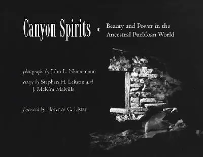 Spiritele canionului: Frumusețe și putere în lumea ancestrală Puebloan - Canyon Spirits: Beauty and Power in the Ancestral Puebloan World