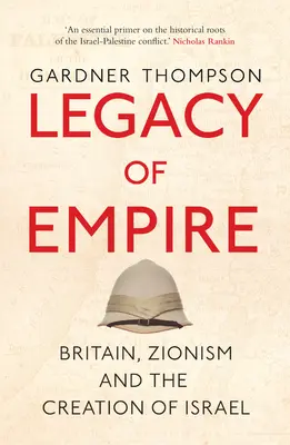 Moștenirea imperiului: Marea Britanie, sionismul și crearea Israelului - Legacy of Empire: Britain, Zionism and the Creation of Israel