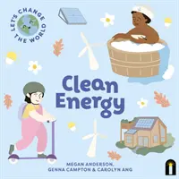 Să schimbăm lumea: Energie curată - Let's Change the World: Clean Energy