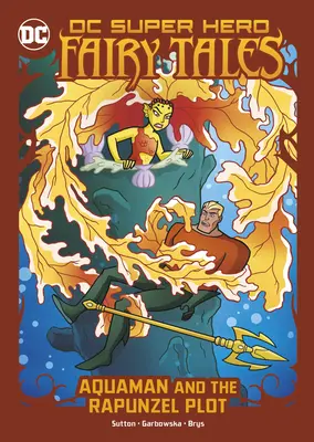 Aquaman și complotul Rapunzel - Aquaman and the Rapunzel Plot