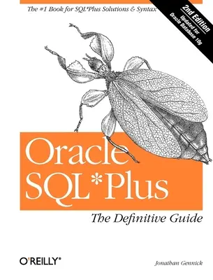 Oracle SQL*Plus: Ghidul definitoriu - Oracle SQL*Plus: The Definitive Guide