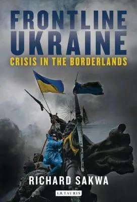 Frontline Ucraina: Criză în zonele de frontieră - Frontline Ukraine: Crisis in the Borderlands