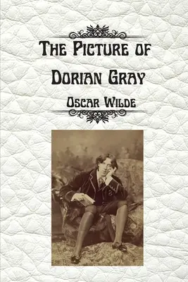 Tabloul lui Dorian Gray de Oscar Wilde: Ediție integrală necenzurată - The Picture of Dorian Gray by Oscar Wilde: Uncensored Unabridged Edition