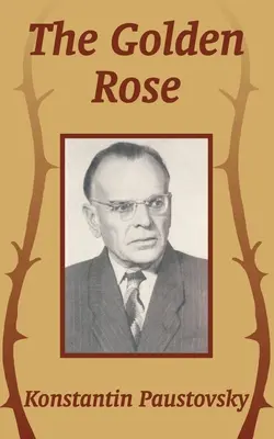 Trandafirul de aur - The Golden Rose