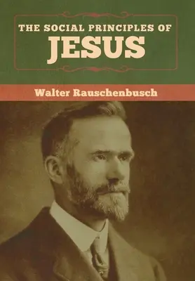 Principiile sociale ale lui Isus - The Social Principles of Jesus