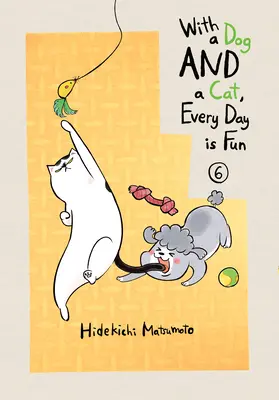 Cu un câine și o pisică, în fiecare zi este distractiv, volumul 6 - With a Dog and a Cat, Every Day Is Fun, Volume 6