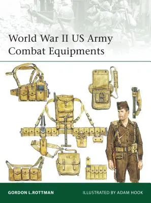 Echipamente de luptă ale armatei SUA în al Doilea Război Mondial - World War II US Army Combat Equipments