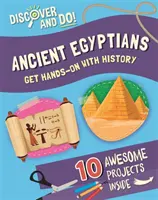 Descoperă și fă: Egiptenii antici - Discover and Do: Ancient Egyptians