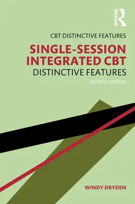 TCC integrată în ședință unică: Caracteristici distincte - Single-Session Integrated CBT: Distinctive Features