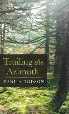 Urmând Azimutul - Trailing the Azimuth