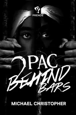 Tupac în spatele gratiilor - Tupac Behind Bars