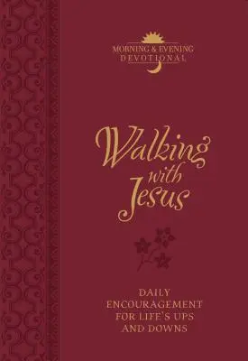Walking with Jesus Morning & Evening Devotional: Încurajare zilnică pentru suișurile și coborâșurile vieții - Walking with Jesus Morning & Evening Devotional: Daily Encouragement for Life's Ups and Downs
