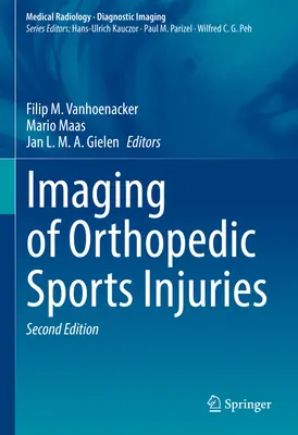 Imagistica leziunilor sportive ortopedice - Imaging of Orthopedic Sports Injuries