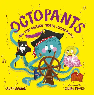 Octopants și chiloții piraților dispăruți - Octopants and the Missing Pirate Underpants