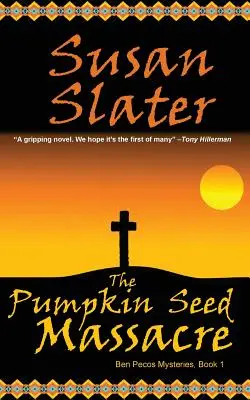 Masacrul semințelor de dovleac: Misterele lui Ben Pecos, Cartea 1 - The Pumpkin Seed Massacre: Ben Pecos Mysteries, Book 1