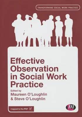 Observarea eficientă în practica asistenței sociale - Effective Observation in Social Work Practice