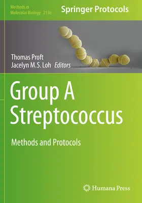 Streptococul de grup a: Metode și protocoale - Group a Streptococcus: Methods and Protocols