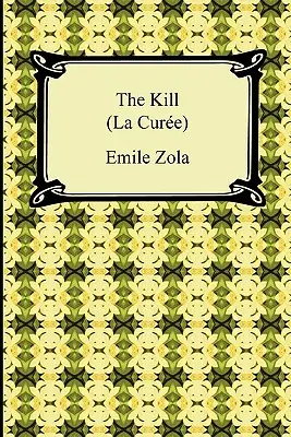 Uciderea (La Curee) - The Kill (La Curee)