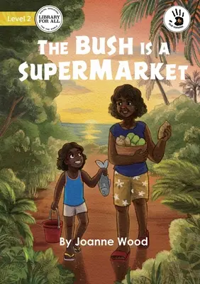 Tufișul este un supermarket - The Bush is a Supermarket