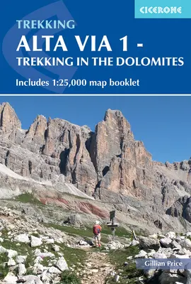 Alta Via 1 - Drumeții în Dolomiți: include o broșură cu hărți 1:25.000 - Alta Via 1 - Trekking in the Dolomites: Includes 1:25,000 Map Booklet