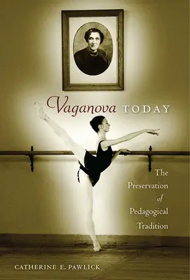 Vaganova astăzi: Păstrarea tradiției pedagogice - Vaganova Today: The Preservation of Pedagogical Tradition