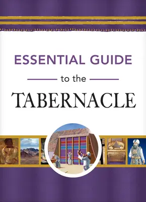 Ghid esențial pentru tabernacol - Essential Guide to the Tabernacle