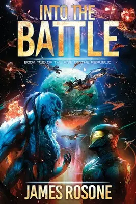 Into the Battle: Cartea a doua - Into the Battle: Book Two