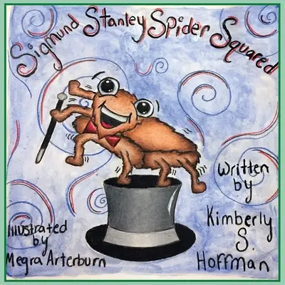 Sigmund Stanley Păianjen la pătrat - Sigmund Stanley Spider Squared