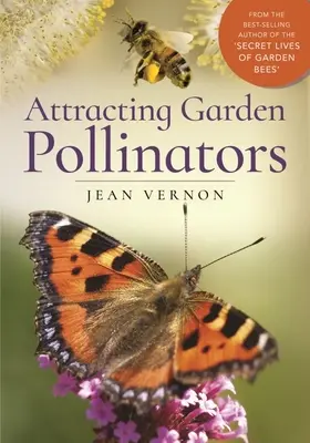Atragerea polenizatorilor de grădină - Attracting Garden Pollinators